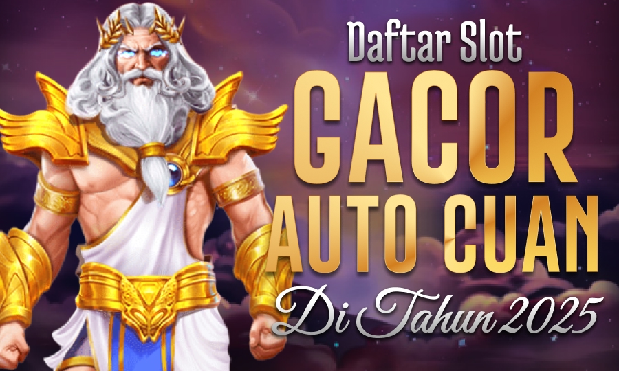 Slot Gacor 2025: Dapatkan Jackpot Gates of Olympus Super Scatter Daftar Slot Gacor Auto Cuan di Tahun 2025